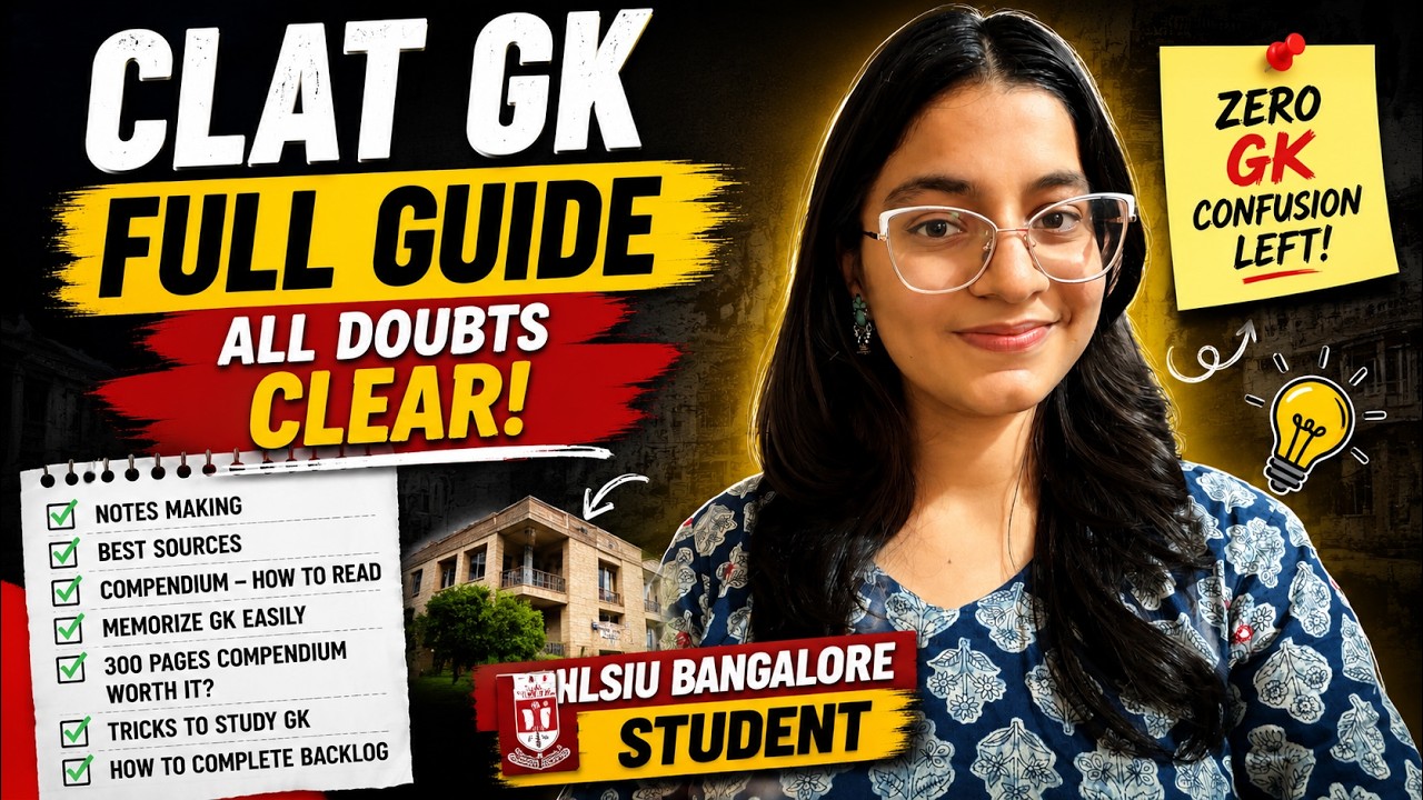 GK for CLAT: Zero to Hero Strategy (No Confusion Left)🔥~Notes, Sources, Backlog &ndash; All Solved