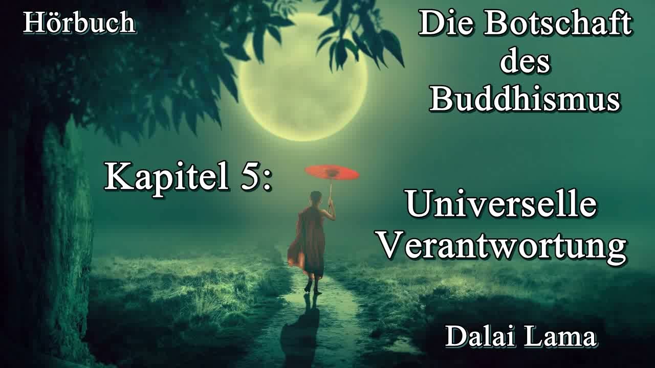 5. Universelle Verantwortung - Die Botschaft des Buddhismus, Hörbuch, Dalai Lama
