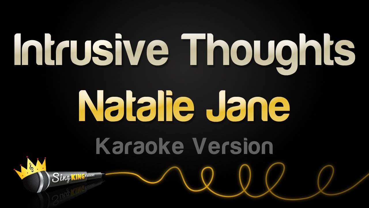 Natalie Jane - Intrusive Thoughts (Karaoke Version)