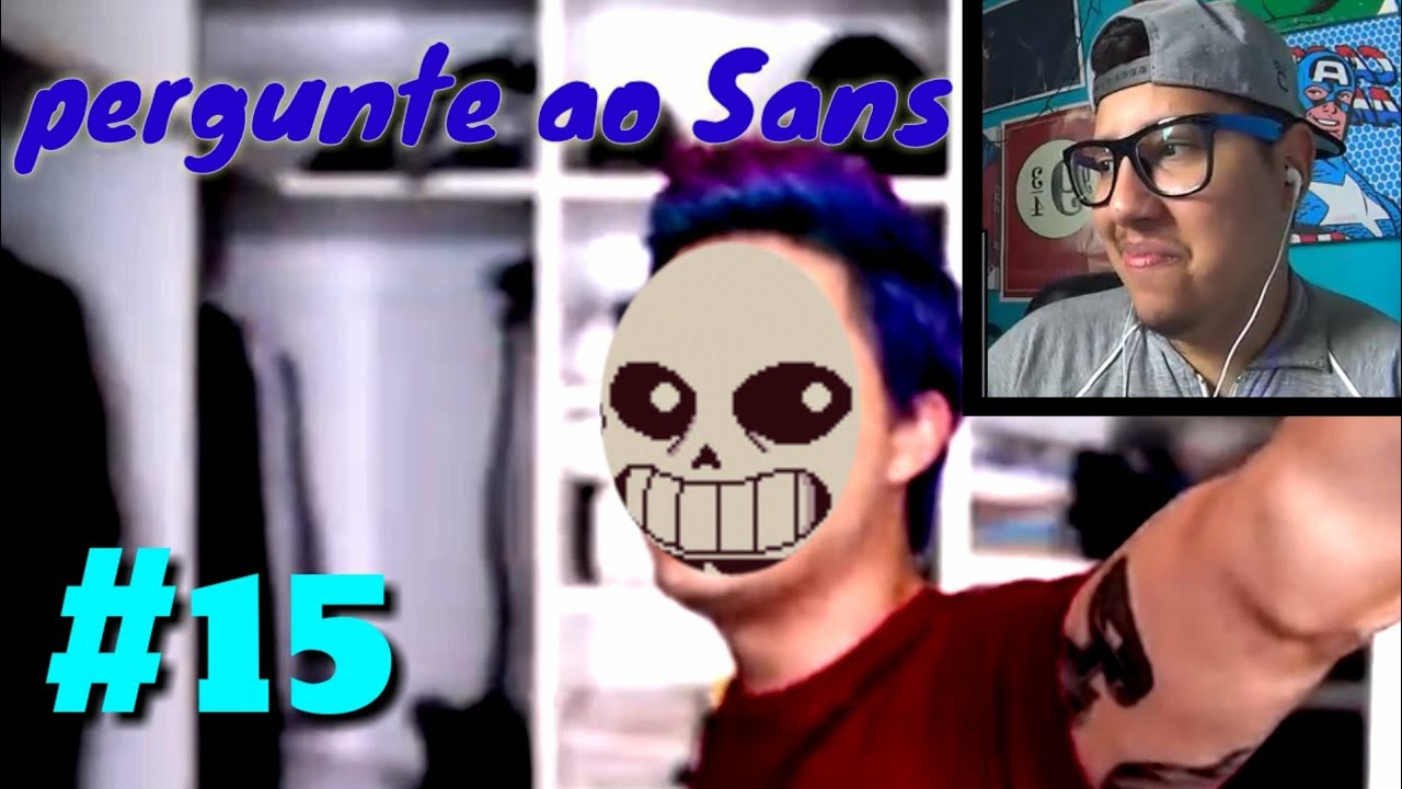 Pergunte ao Sans #15