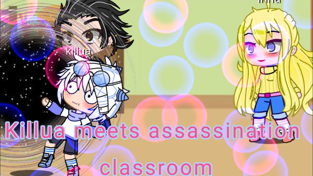killua meets assassination classroom pt 2//read description//
