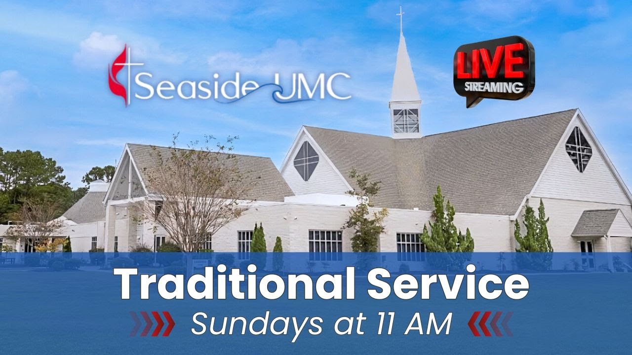 Seaside UMC Traditional Worship Service for March 8, 2026
