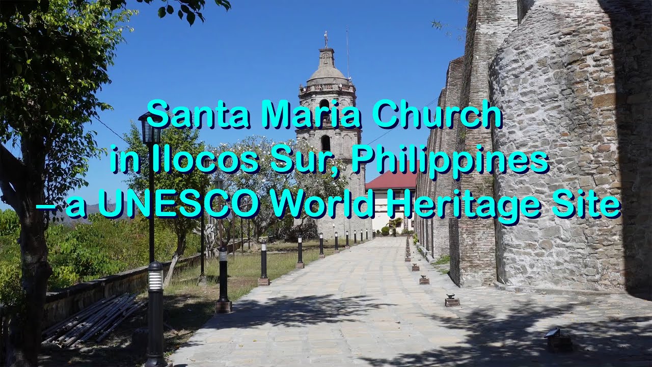 Santa Maria Church in Ilocos Sur, Philippines &ndash; a remarkable UNESCO World Heritage Site