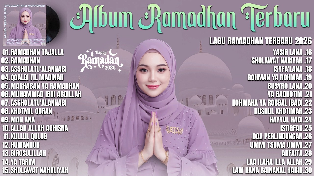 ALBUM LAGU RAMADHAN TERBARU 2026 PENYEJUK HATI - SHOLAWAT NABI TERPOPULER 2026 ADEM DI HATI