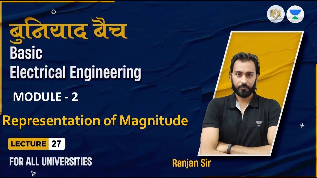 Lec#27  Representation of Magnitude | BEE | बुनियाद बैच | For All Branches | Ranjan Sir