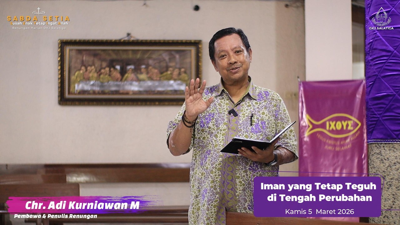 Sabda SETIA Kamis 5 Maret 2026 - Renungan Harian GKJ Salatiga