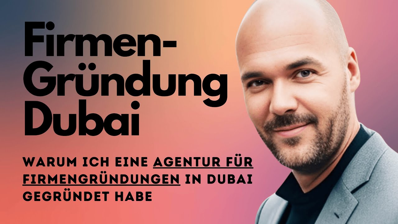 Warum ich eine Agentur für Firmengründungen in Dubai gestartet habe