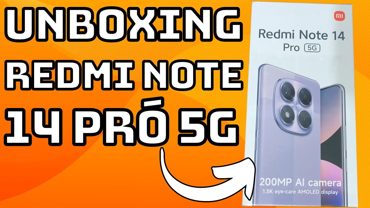 UNBOXING E PRIMEIRAS CONFIGURAÇÕES DO CELULAR REDMI NOTE 14 PRÓ 5G
