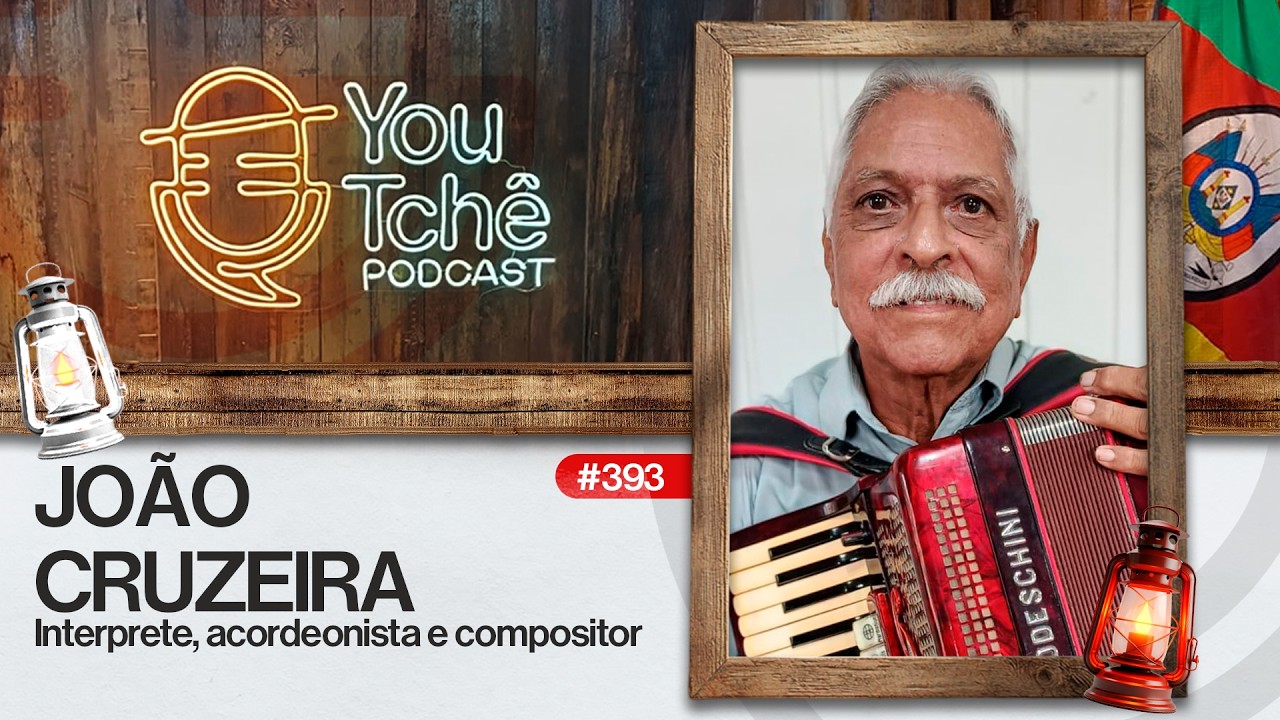 JOÃO CRUZEIRA - YouTchê PodCast #393