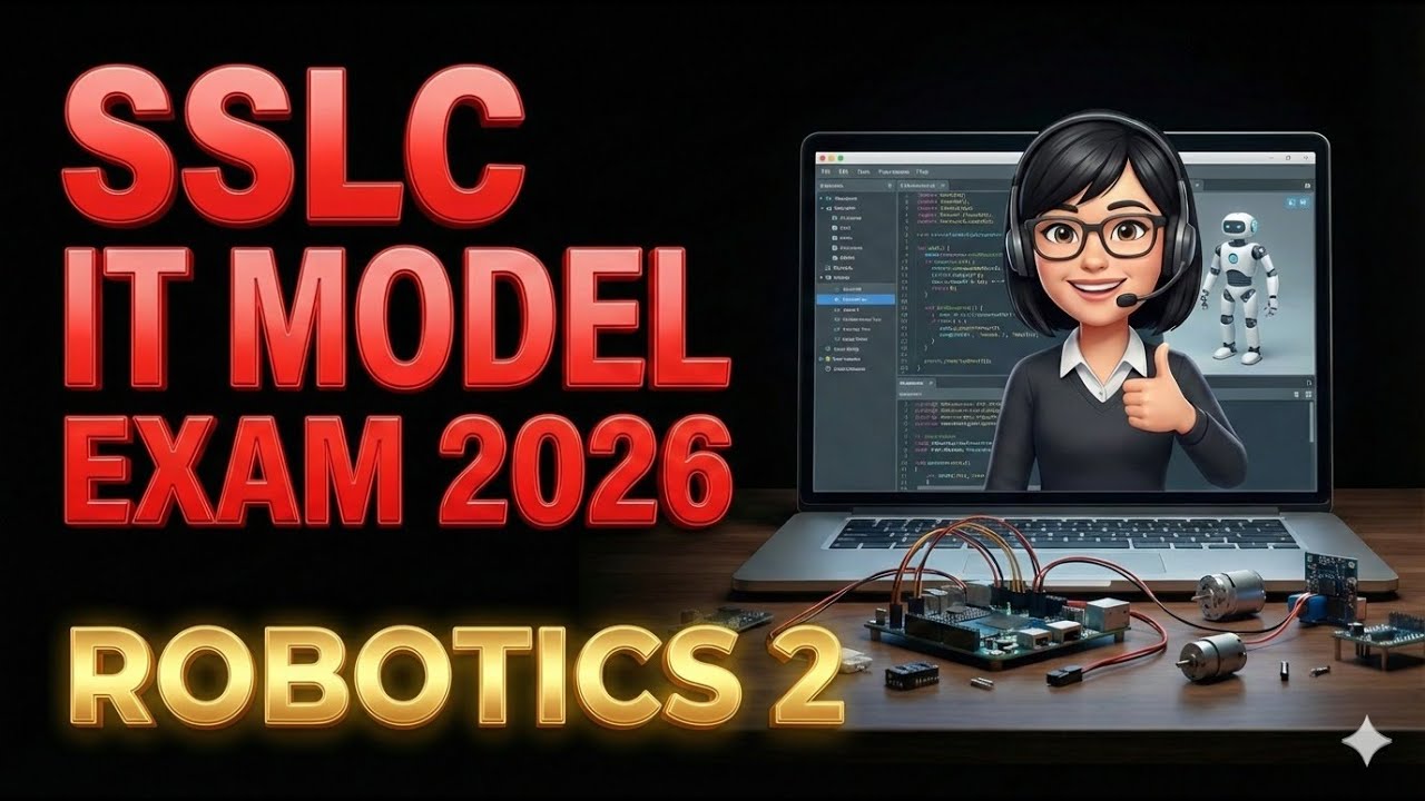 SSLC IT EXAM 2026|ROBOTICS 2