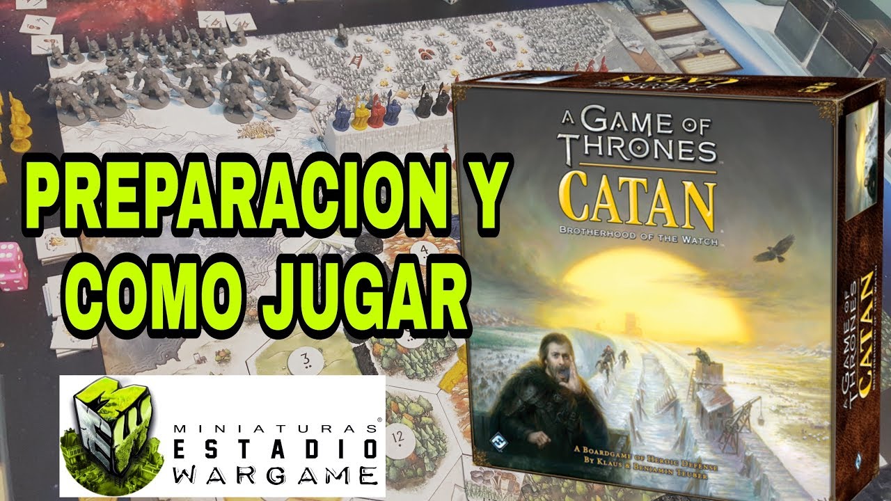 CATAN game of thrones . preparacion y como se juega boardgame (parte 1) español latino