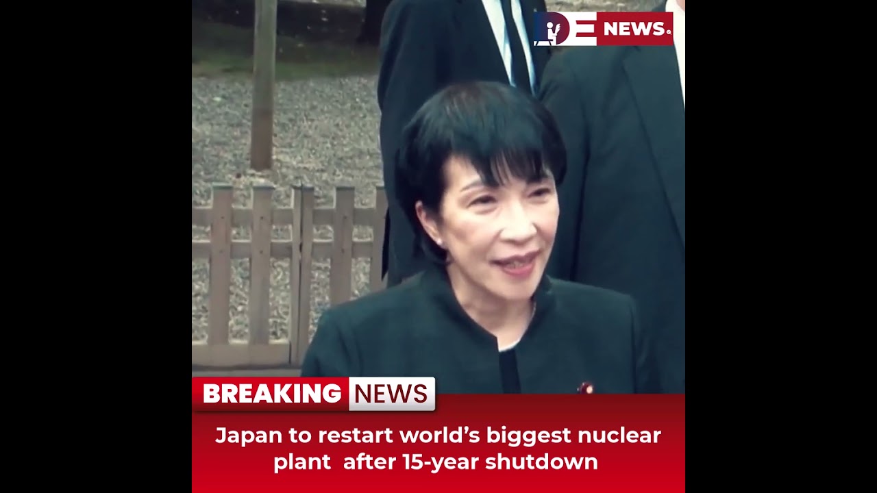 Desitdown News (Japan to restart world’s biggest nuclear plant after 15 year shutdown) 