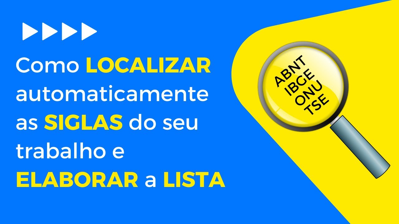 COMO LOCALIZAR AS SIGLAS NO SEU TEXTO DE FORMA AUTOMÁTICA ANTES DE ELABORAR A LISTA/ EXEMPLO NO WORD