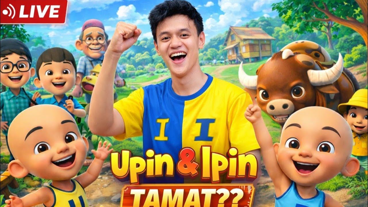 MANCING UPIN DAN IPIN LIVE!!! TAMATKAN YUKK!?