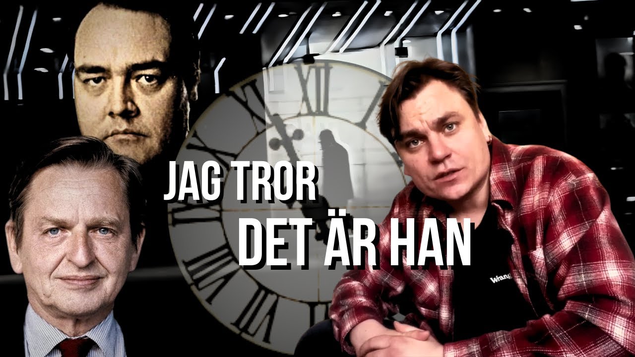 Palmemordet: Efter 5 &aring;rs research tror jag att jag vet vem som m&ouml;rdade Olof Palme