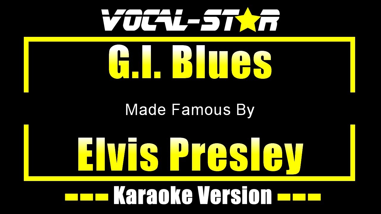 G.I. Blues - Elvis Presley KARAOKE