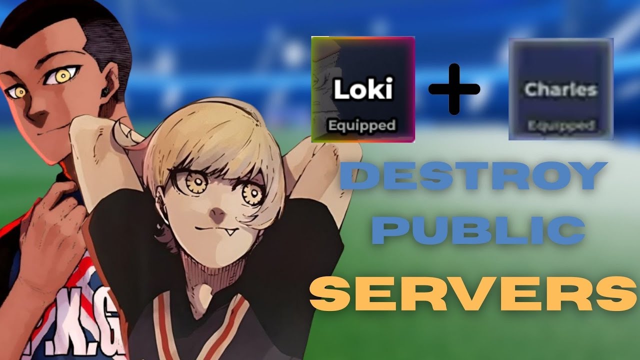 CHARLES AND LOKI DESTROY BLR!! | Blue Lock: Rivals