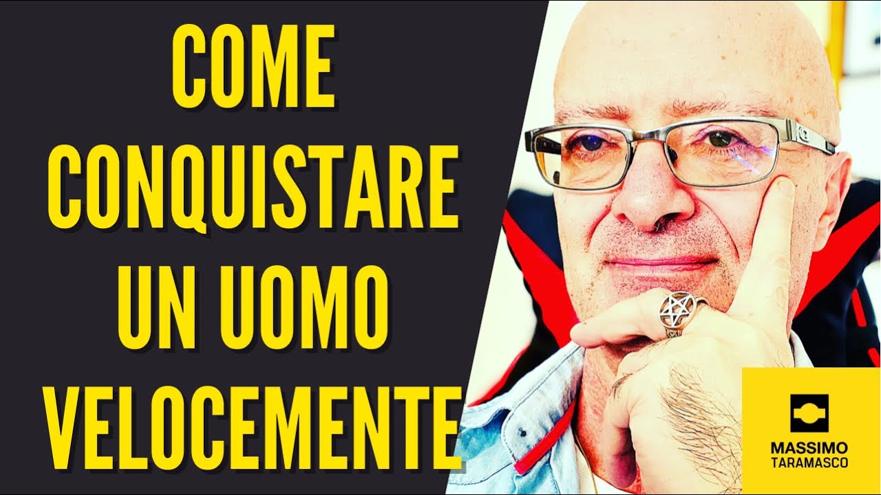 Come Conquistare Un Uomo Velocemente