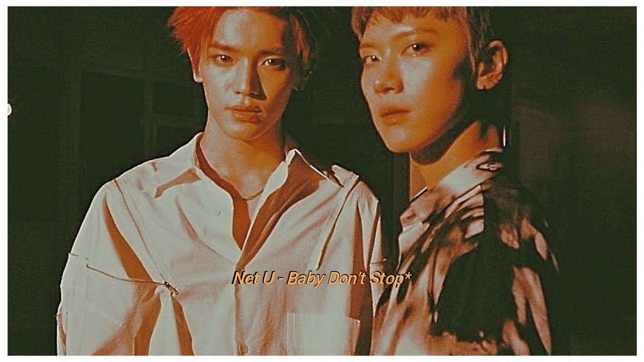NCT U - Baby Don't Stop【Slower Ver.】