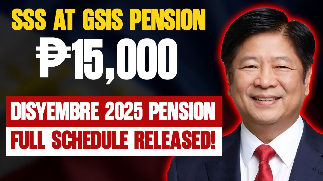 📅 SSS at GSIS Pension: ₱15,000 December 2025 Full Pension Schedule Released &mdash; Know Your Pay Date!