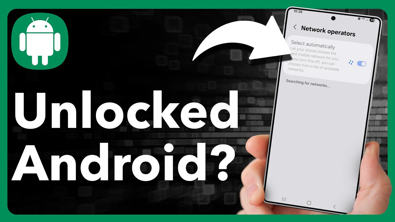 How To Know If Android Phone Is Unlocked