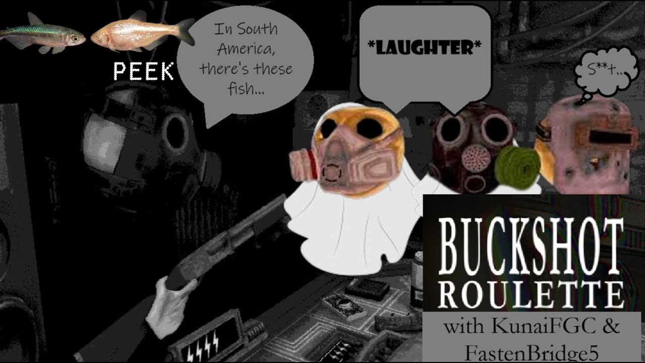 Fishy Monologues and Shaky Alliances | Buckshot Roulette | ft. FastenBridge5 & KunaiFGC