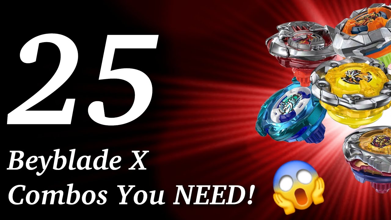 Top 25 BEST Beyblade X Combos In 2025!