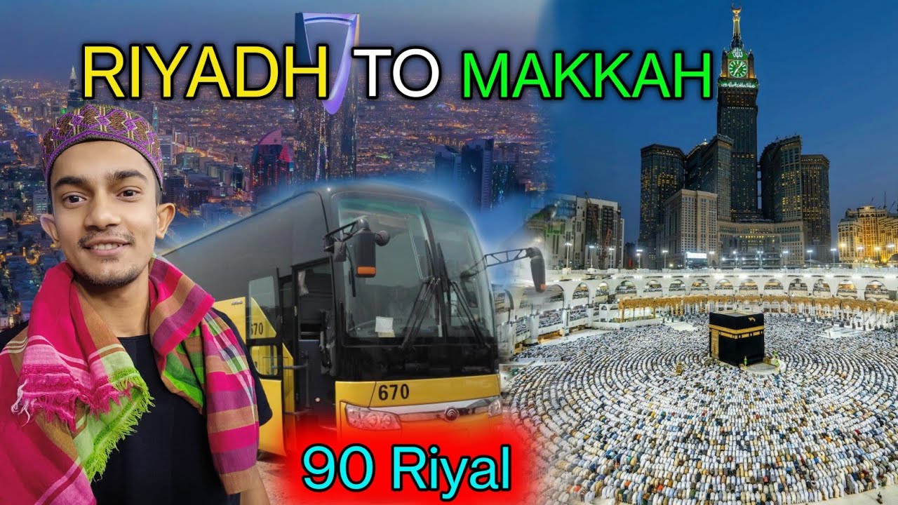 Riyadh to Makkah by Bus | Umrah Bus