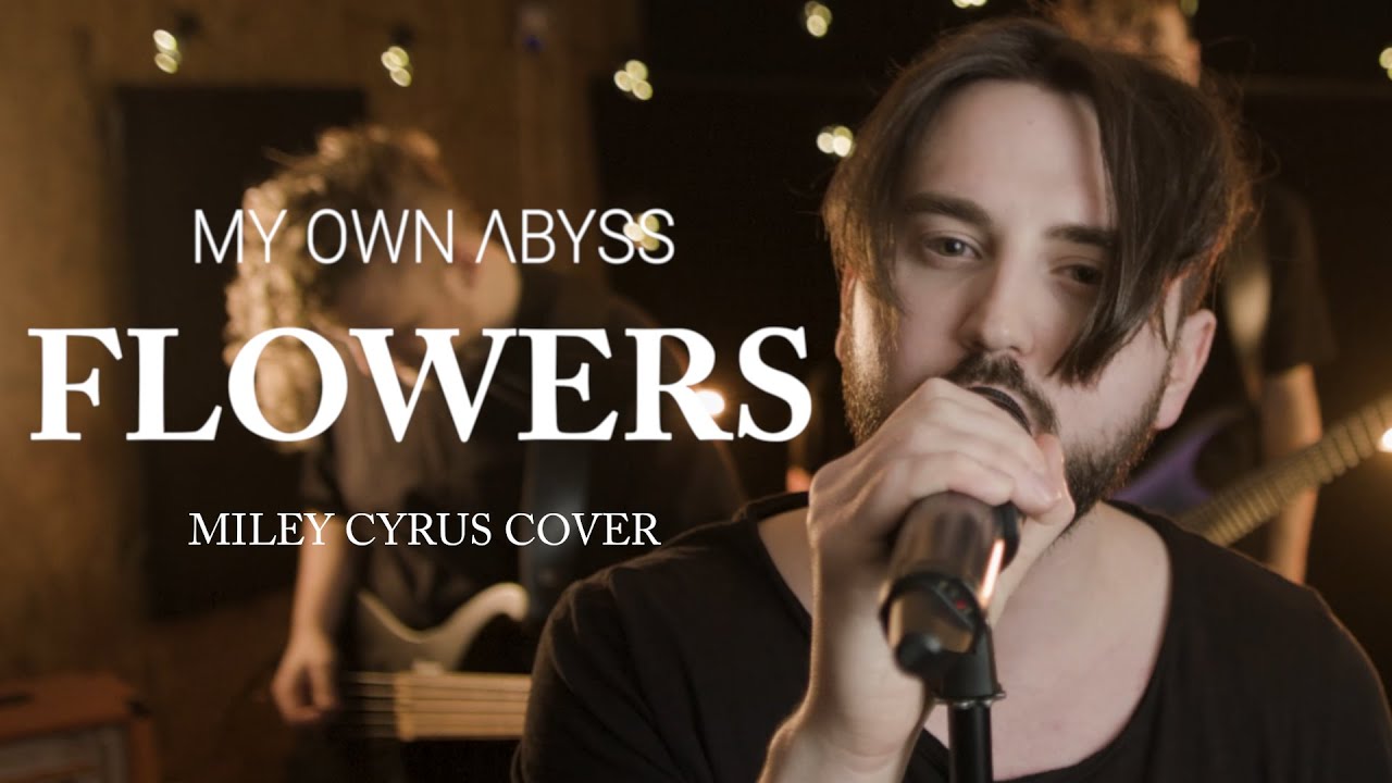 Miley Cyrus - Flowers (Rock Cover by My Own Abyss)