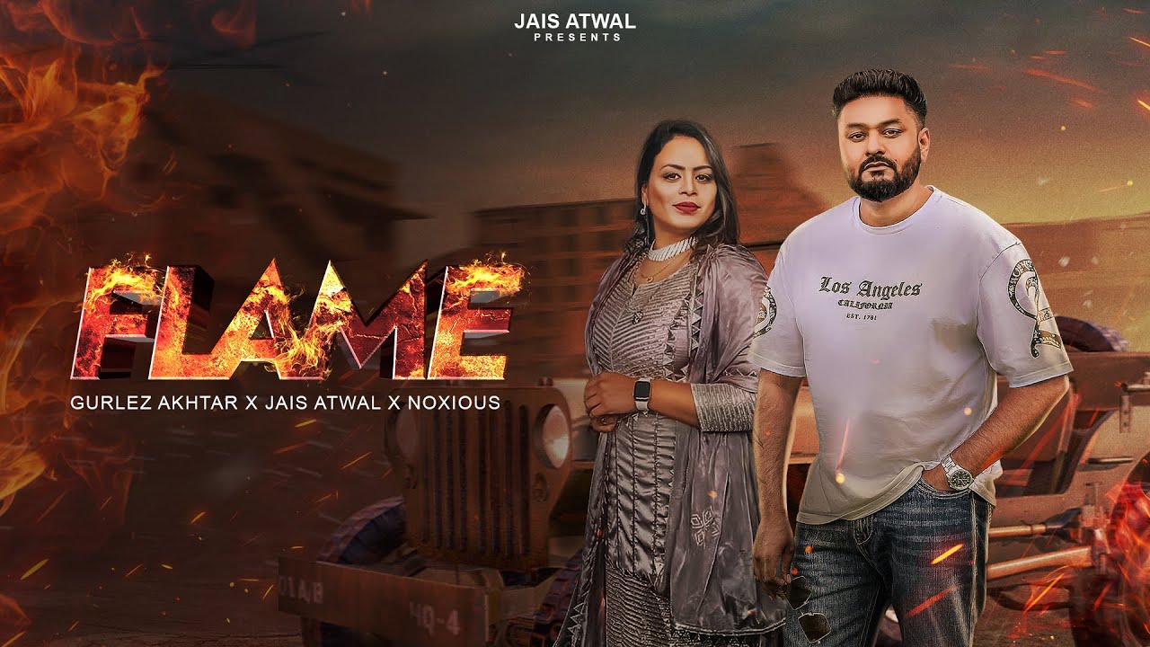 Flame (Official Video) Jais Atwal | Gurlez Akhtar | New Punjabi Song 2026