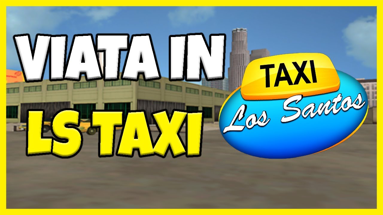 VIATA IN LOS SANTOS TAXI PE B-ZONE IN 2024 [SA-MP #140]