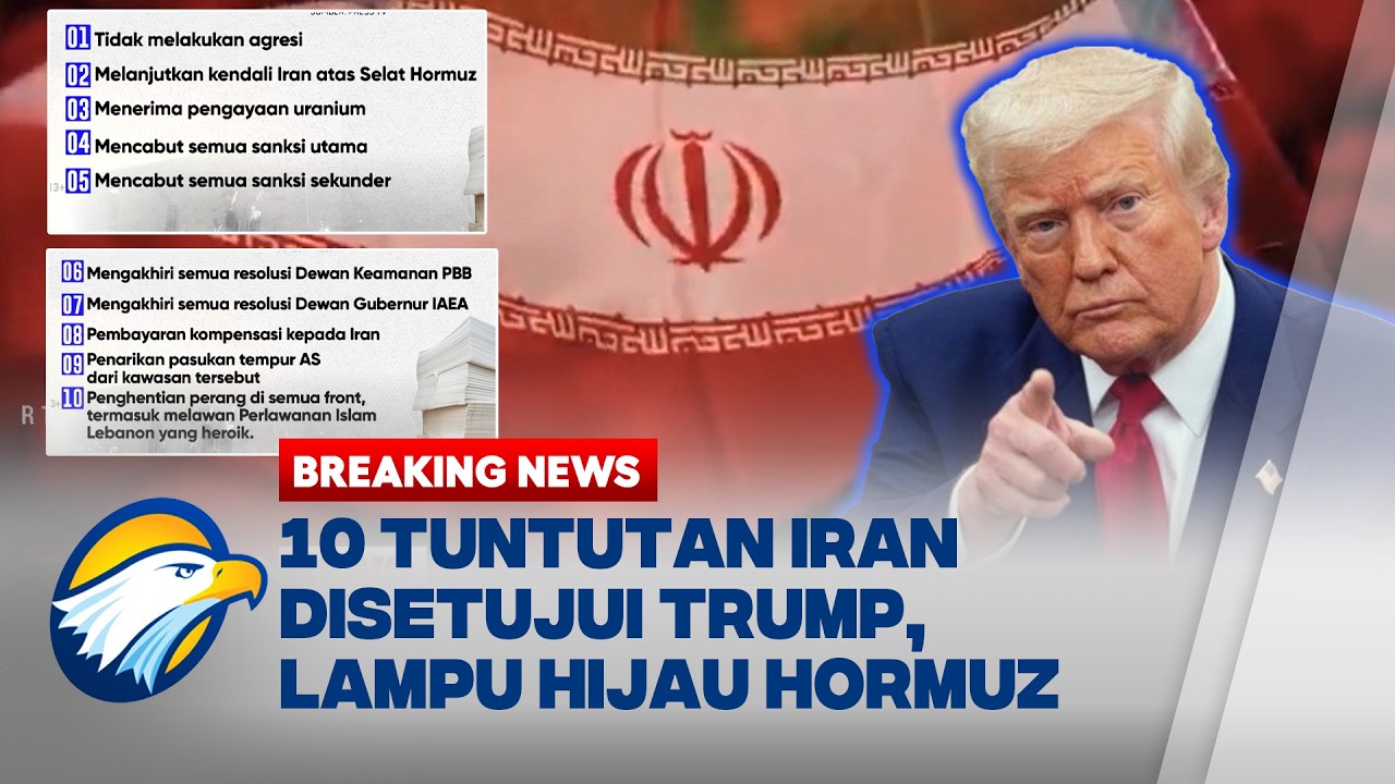BREAKING NEWS - GENCATAN SENJATA DIMULAI, HORMUZ DIBUKA, 10 TUNTUTAN DIKABULKAN