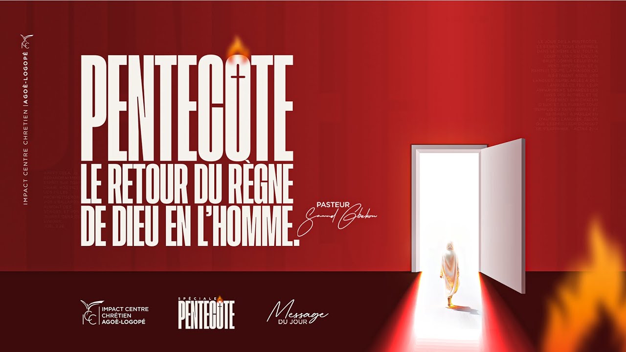 PENTECÔTE : LE RETOUR DU RÈGNE DE DIEU EN L’HOMME !_Ps Samuel GBEKOU_08-06-25