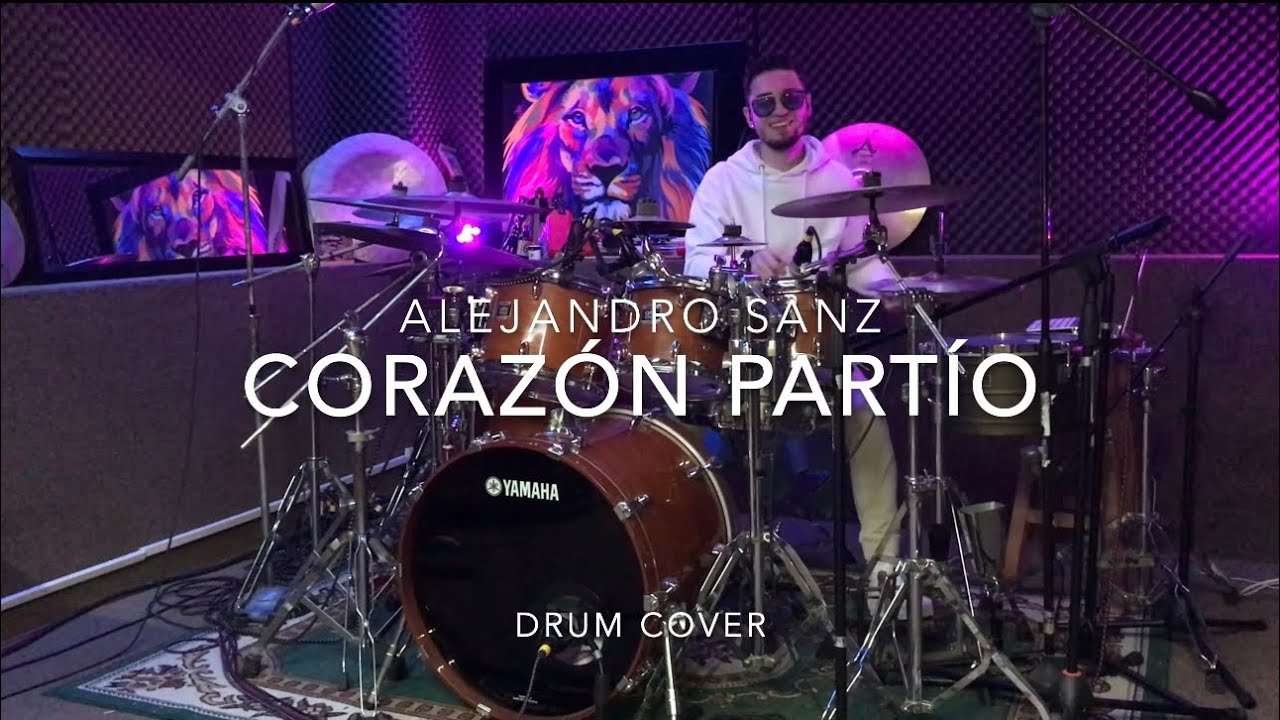 Corazón Partío - Alejandro Sanz Drum Cover
