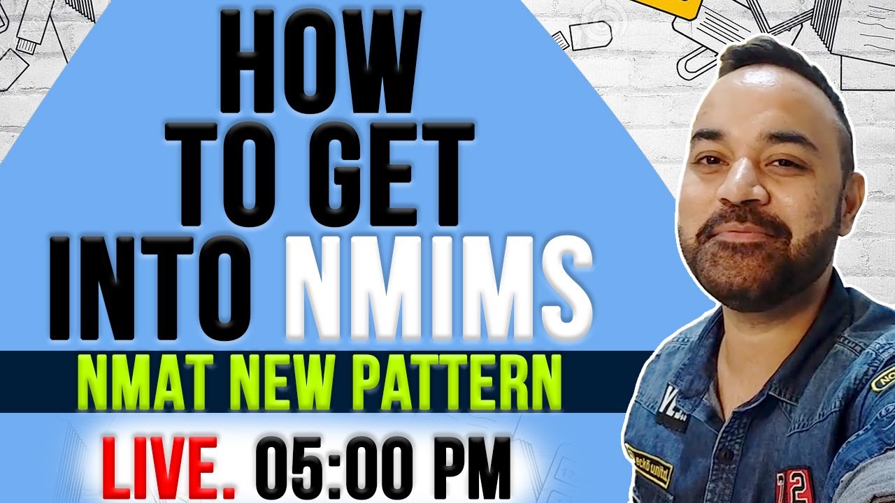 How To Get Into NMIMS | NMAT New Pattern | Exams Colleges |