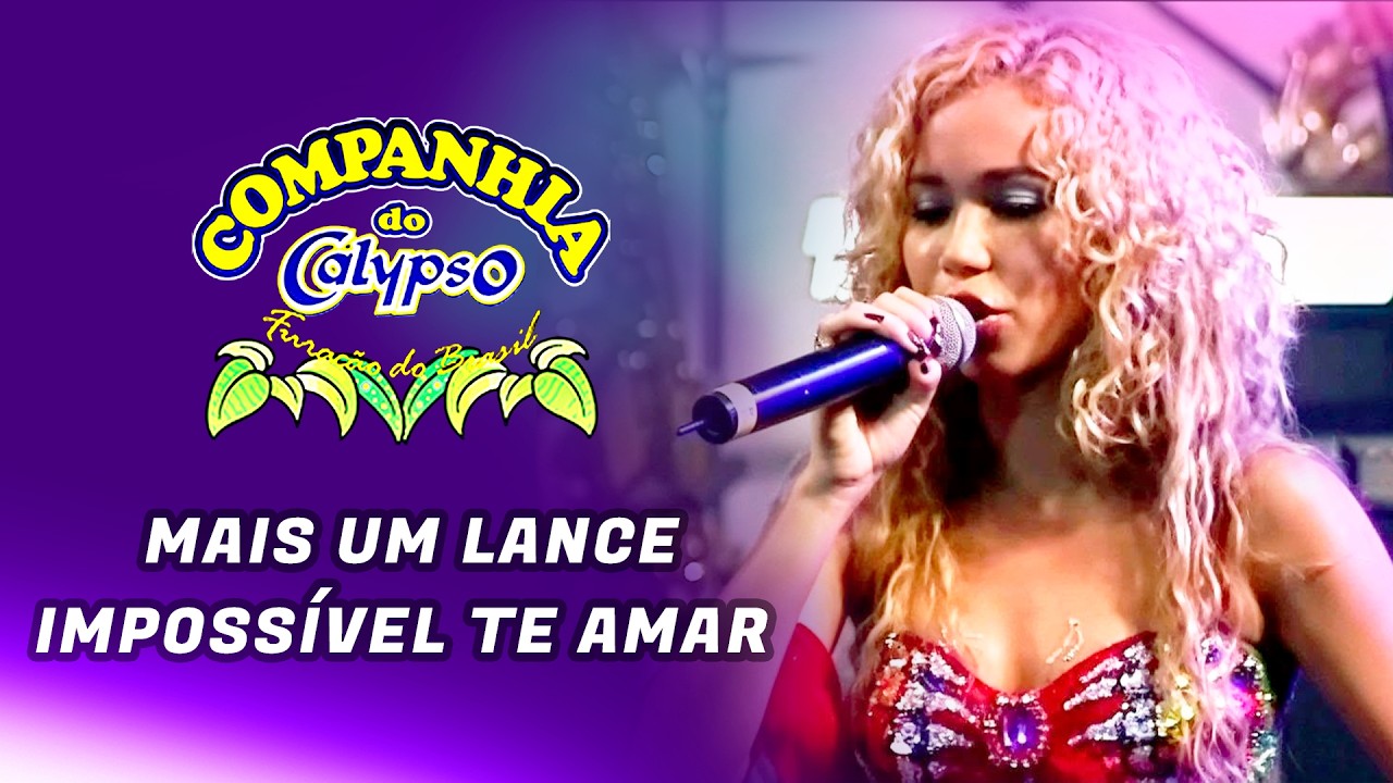 Companhia do Calypso e Mylla - Mais Um Lance / Impossível Te Amar (1ºDVD Ao Vivo em Recife)