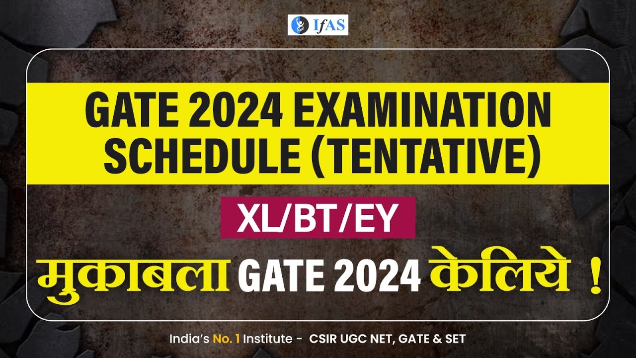 GATE 2024 Exam Date Schedule | GATE Application Date | IFAS