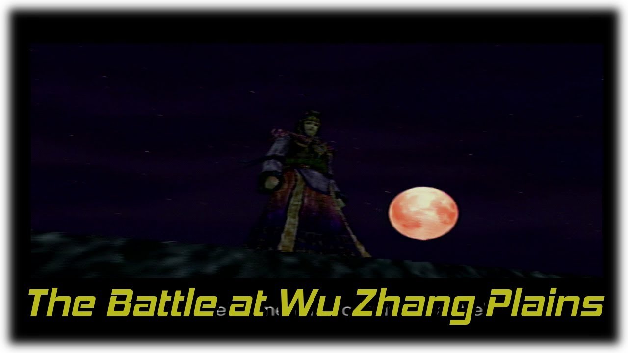 Dynasty Warriors 3 |  The Battle at Wu Zhang Plains (Blast from the Past!)