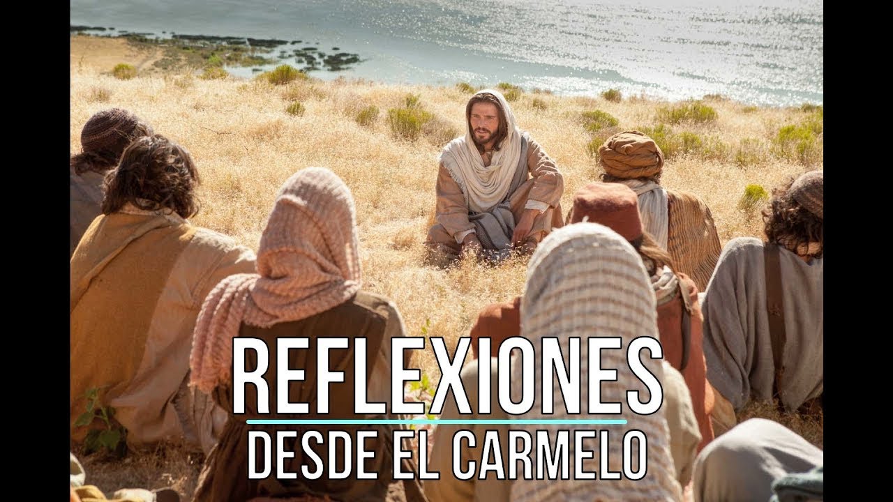 «Alegraos porque vuestra recompensa será grande en el cielo» IV Domingo del TO A. Desde el Carmelo.