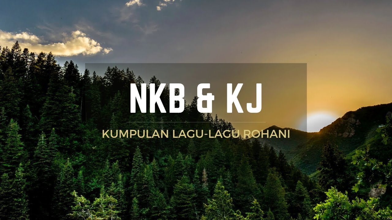 Kumpulan Lagu Rohani Kristen NKB & Kidung Jemaat #bersyukur #nyanyianrohani #kidungjemaat