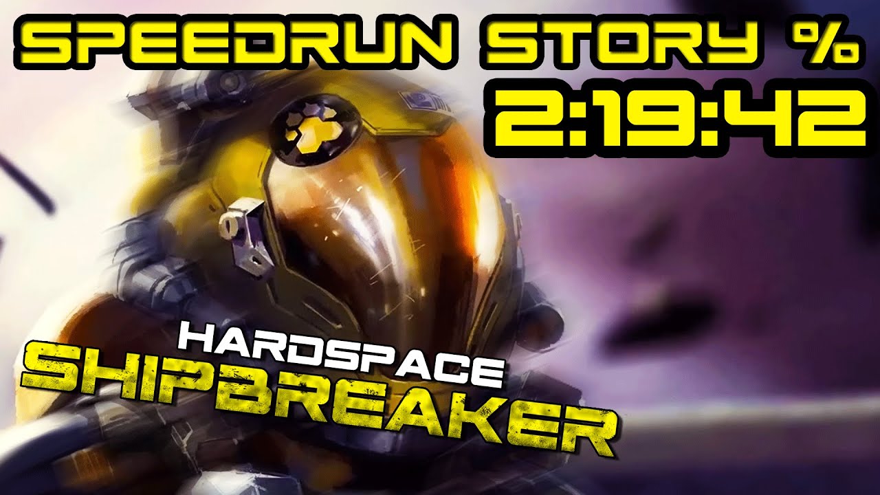 Hardspace: Shipbreaker - Story% Speedrun 2h19m42s Current World Record