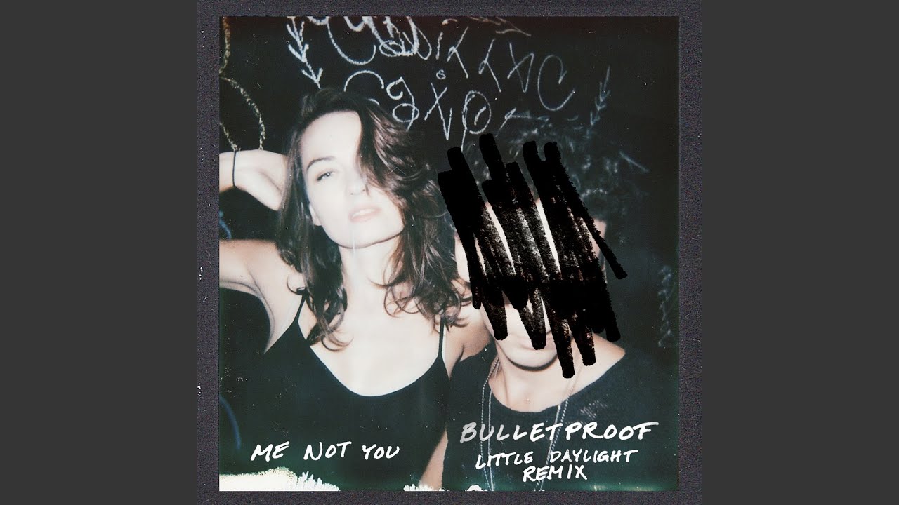 Bulletproof (Little Daylight Remix)