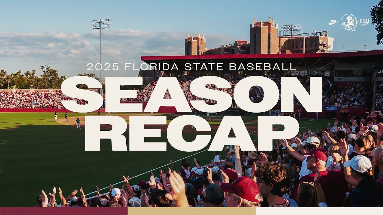 2025 Florida State Baseball Season Recap