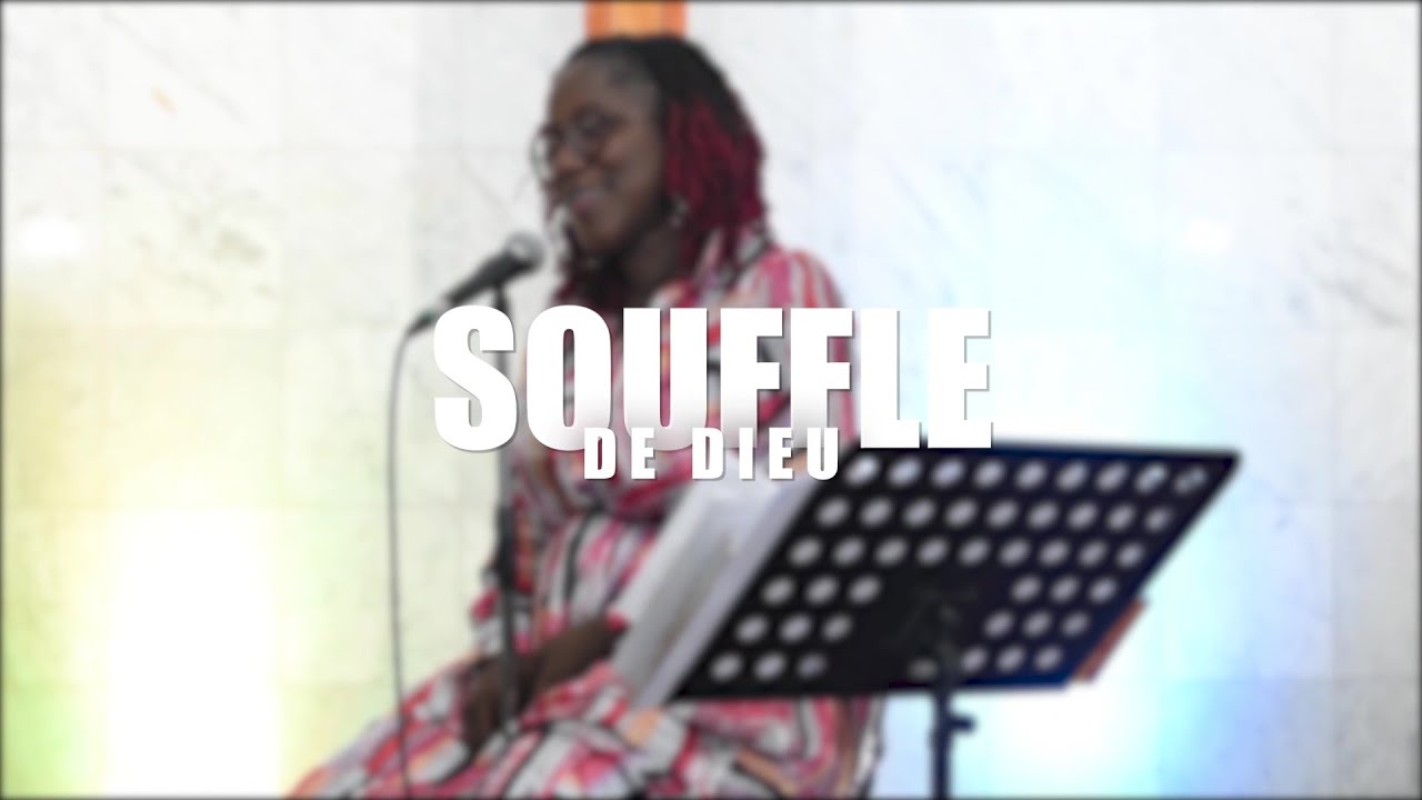 SOUFFLE DE DIEU - Interprété par Christelle KOFFI
