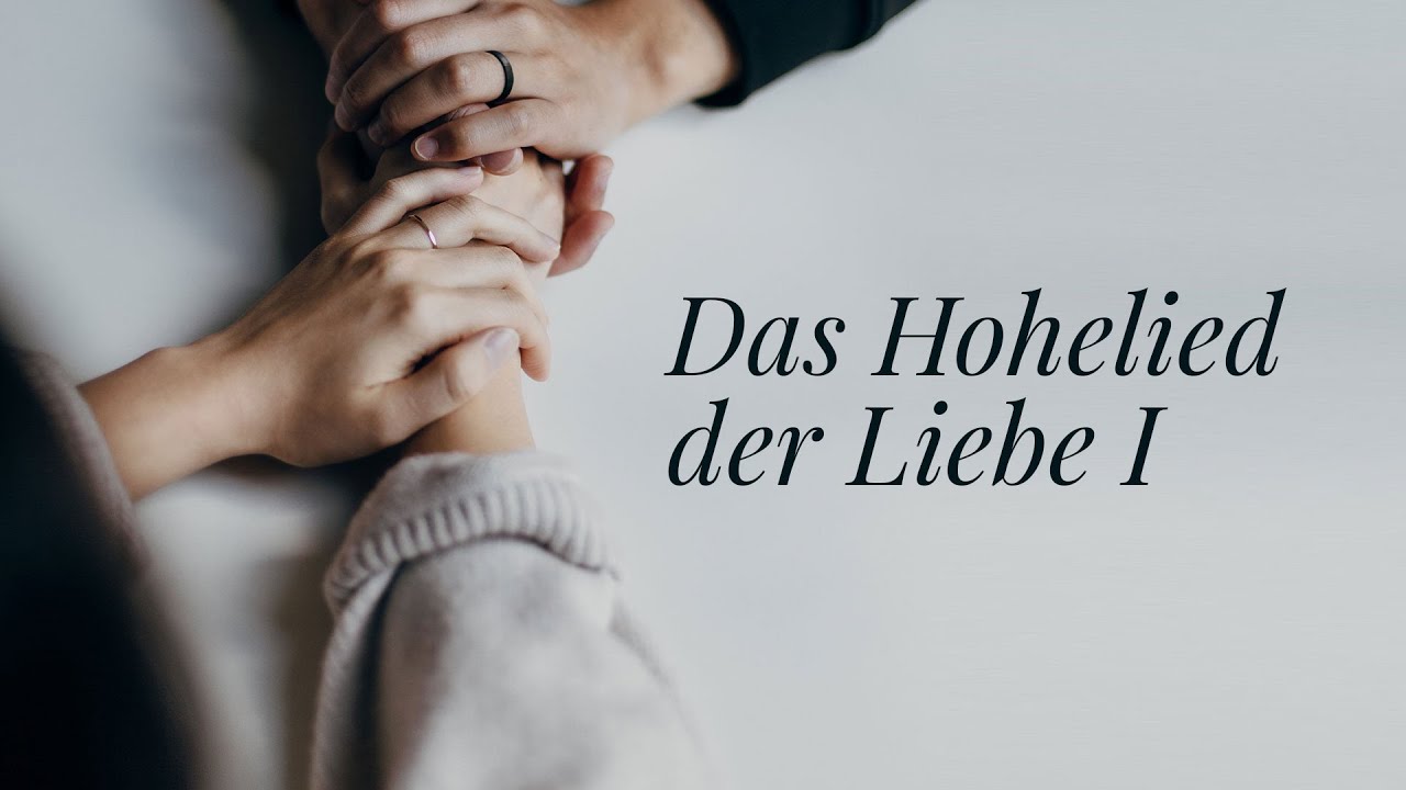 Das Hohelied der Liebe – Ehe und Sexualität in der Bibel | Teil 1 | Tim Kelly