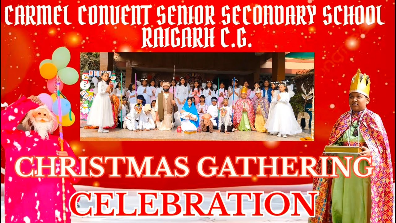 Spirit of Christmas at Carmel Convent Sr. Sec. School, Raigarh | Act Play & Insightful Programs
