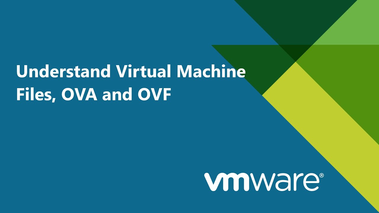 2. #VMware Administration v6.7 — понимание файлов виртуальных машин, шаблонов OVA и OVF