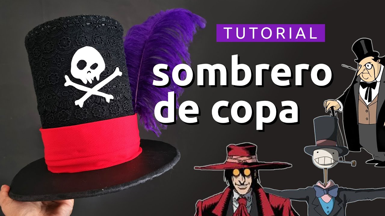 Tutorial sombrero de copa