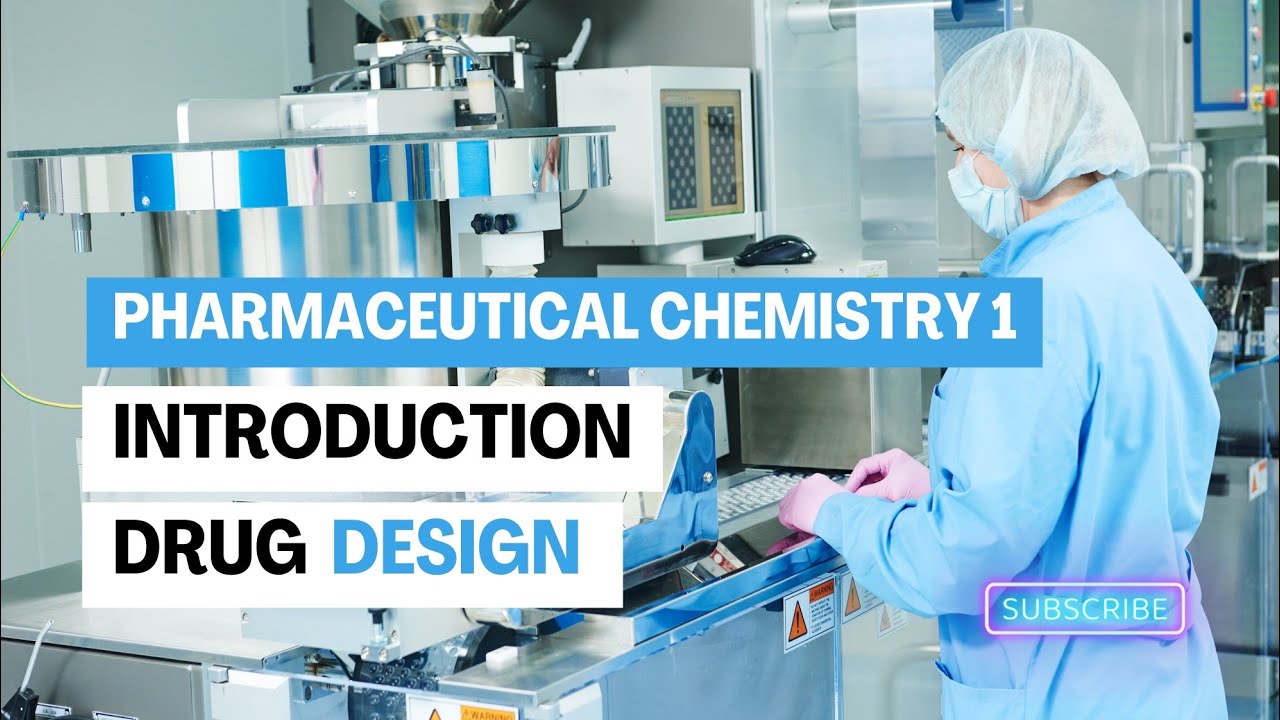 Introduction | Drug Design | Pharmaceutical Chemistry 1 | الفرقة الرابعة كلية الصيدلة