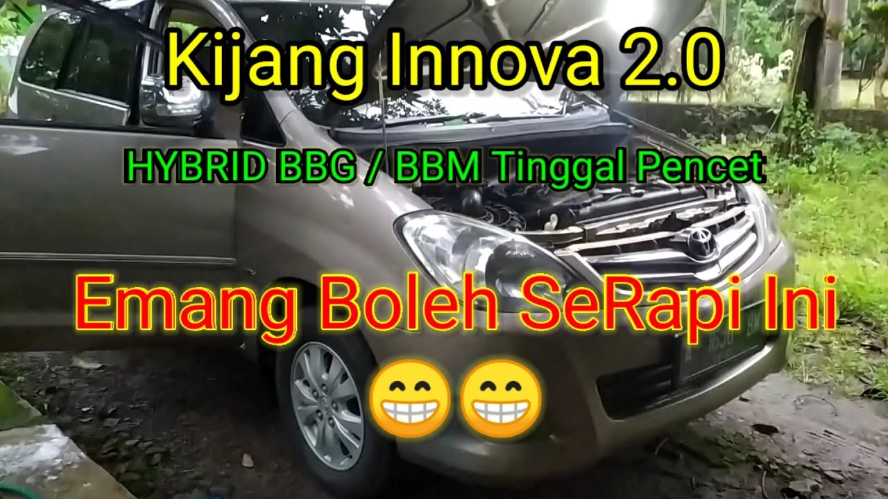Kijang Innova 2.0 Hybrid Bahan Bakar Gas || Hybrid BBG dan BBG || PART 1 11